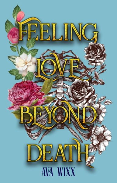 Feeling Love beyond Death (Love Beyond Death Trilogy, #1) (eBook, ePUB)