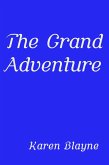 The Grand Adventure (eBook, ePUB)