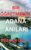 Bir Ögretmenin Adana Anilari (eBook, ePUB) Bir Ögretmenin Adana Anilari (eBook, ePUB)