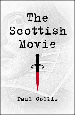 The Scottish Movie (eBook, ePUB) - Collis, Paul