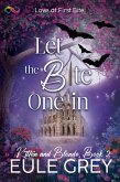 Let the Bite One In (Kitten and Blonde, #2) (eBook, ePUB) Let the Bite One In (Kitten and Blonde, #2) (eBook, ePUB)