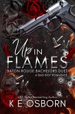 Up in Flames (The Baton Rouge Bachelors Duet, #1) (eBook, ePUB) Up in Flames (The Baton Rouge Bachelors Duet, #1) (eBook, ePUB)