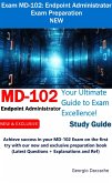 Exam MD-102: Endpoint Administrator Exam Preparation (eBook, ePUB) Exam MD-102: Endpoint Administrator Exam Preparation (eBook, ePUB)