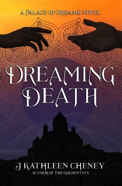 Dreaming Death (Palace of Dreams, #1) (eBook, ePUB) Cover Dreaming Death (Palace of Dreams, #1) (eBook, ePUB)