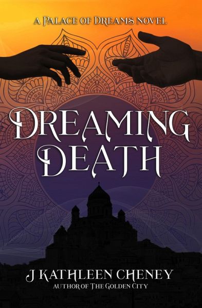 Dreaming Death (Palace of Dreams, #1) (eBook, ePUB)