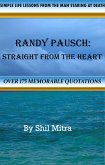 Randy Pausch: Straight From The Heart (eBook, ePUB) Randy Pausch: Straight From The Heart (eBook, ePUB)