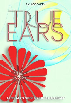 Cover True Ears: A Listener's Guide To The Human Heart (eBook, ePUB)