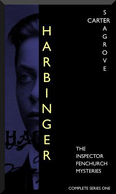 Harbinger (The Inspector Fenchurch Mysteries, #1) (eBook, ePUB) - Seagrove, Carter