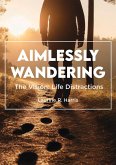Aimlessly Wandering (eBook, ePUB)
