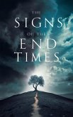 The Signs of the End Times (Christian Biblical fiction, #17) (eBook, ePUB) The Signs of the End Times (Christian Biblical fiction, #17) (eBook, ePUB)