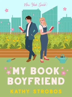 My Book Boyfriend (New York Spark, #1) (eBook, ePUB) - Strobos, Kathy