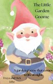 The Little Garden Gnome (eBook, ePUB) The Little Garden Gnome (eBook, ePUB)