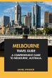 Melbourne Travel Guide: A Comprehensive... - Bild 1