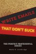 Write Emails That Don't S*ck (The... - Bild 1