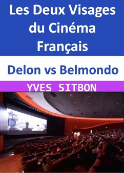 Delon vs Belmondo : Les Deux Visages du Cinéma Français (eBook, ePUB) - Sitbon, Yves