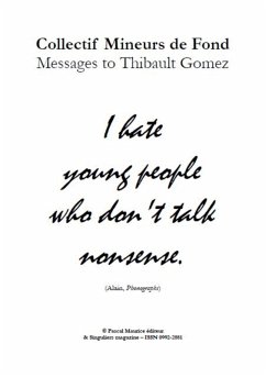 Collectif Mineurs de Fond : Messages to Thibault Gomez (Artists & Satires, #7) (eBook, ePUB) - Melchior, Paul