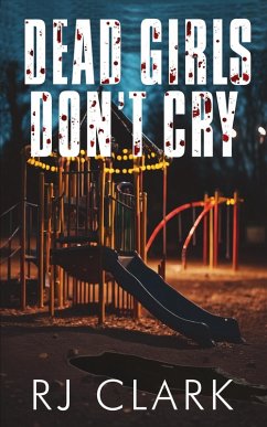 Dead Girls Don't Cry (Staycation Series Book 1.5) (eBook, ePUB) - Clark, Rj