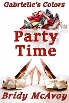 Gabrielle's Colors - Party Time (eBook, ePUB) - Mcavoy, Bridy