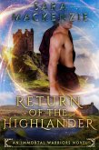 Return of the Highlander (Immortal Warriors, #1) (eBook, ePUB) Return of the Highlander (Immortal Warriors, #1) (eBook, ePUB)