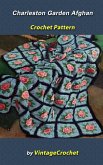 Charleston Garden Afghan Vintage Crochet Pattern (eBook, ePUB) Charleston Garden Afghan Vintage Crochet Pattern (eBook, ePUB)