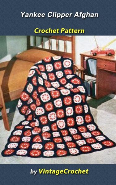Yankee Clipper Afghan Vintage Crochet Pattern (eBook, ePUB) Yankee Clipper Afghan Vintage Crochet Pattern (eBook, ePUB)