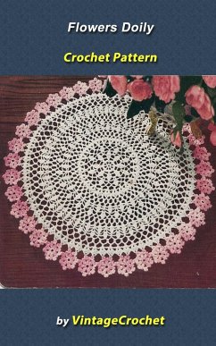 Cover Flowers Doily Vintage Crochet Pattern (eBook, ePUB)