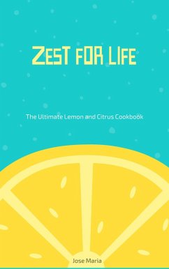 Zest for Life (eBook, ePUB) - Maria, Jose