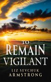To Remain Vigilant (The Epic of Hotspur, #1) (eBook, ePUB)