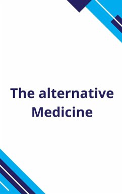 The Alternative Medicine (eBook, ePUB) - Redaawad