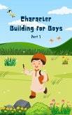 Character Building for Boys (Part 1) (eBook, ePUB)