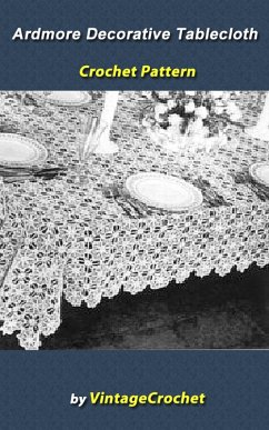Cover Ardmore Decorative Tablecloth Crochet Pattern (eBook, ePUB)
