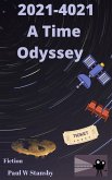 2021-4021 A Time Odyssey (eBook, ePUB) 2021-4021 A Time Odyssey (eBook, ePUB)