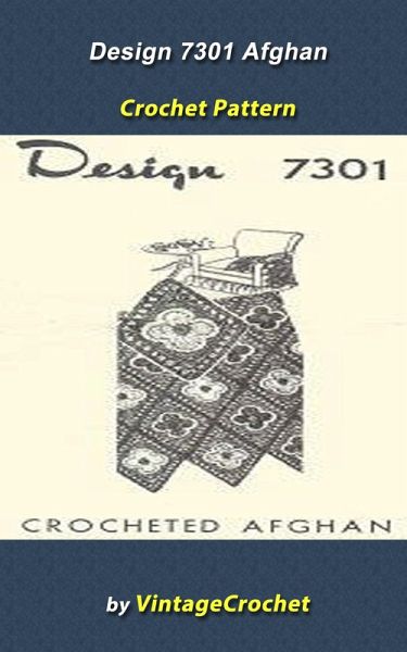 Design 7301 Afghan Vintage Crochet Pattern (eBook, ePUB)