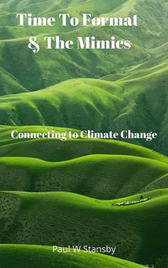 Time to Format and the Mimics. Connecting to Climate Change (eBook, ePUB) - Stansby, Paul