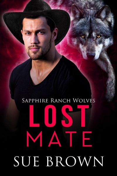 Lost Mate (Sapphire Ranch Wolves, #4) (eBook, ePUB)