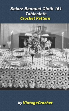 Cover Solarz Banquet Cloth 161 Tablecloth Vintage Crochet Pattern eBook (eBook, ePUB)