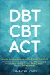 DBT, CBT & ACT: All the Evidence-Based... - Bild 1