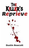 The Killer's Reprieve (eBook, ePUB) The Killer's Reprieve (eBook, ePUB)