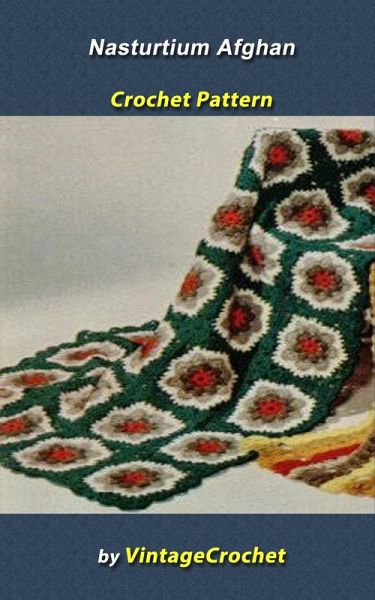 Nasturtium Afghan Vintage Crochet Pattern (eBook, ePUB) Nasturtium Afghan Vintage Crochet Pattern (eBook, ePUB)