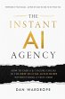 The Instant AI Agency: How to Cash 6 &... - Bild 1