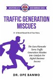 Traffic Generation Miscues (Adventures of a Guru Wannabe Series, #5) (eBook, ePUB)