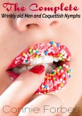 The Complete Wrinkly Old Men & Coquettish Nymphs (eBook, ePUB)