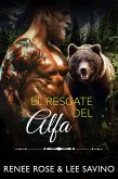 El rescate del alfa (Alfas Peligrosos, #18) (eBook, ePUB)