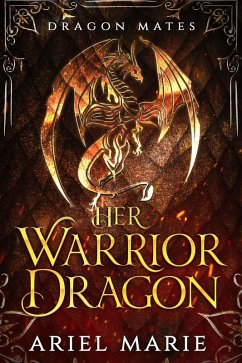 Cover Her Warrior Dragon (Dragon Mates, #1) (eBook, ePUB)