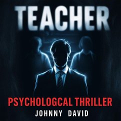 Cover Teacher: Psychological Thriller (eBook, ePUB)