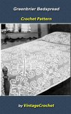 Greenbrier Bedspread Vintage Crochet Pattern (eBook, ePUB) Greenbrier Bedspread Vintage Crochet Pattern (eBook, ePUB)