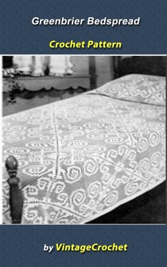 Cover Greenbrier Bedspread Vintage Crochet Pattern (eBook, ePUB)