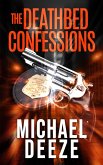 The Deathbed Confessions (Thomas Quinn Mysteries, #1) (eBook, ePUB) The Deathbed Confessions (Thomas Quinn Mysteries, #1) (eBook, ePUB)