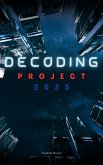 Decoding Project 2025 (eBook, ePUB)