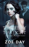 Turned by Twilight: A Paranormal Vampire Romance (eBook, ePUB)